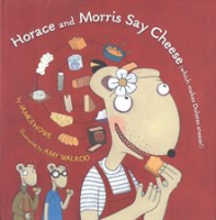 Horace_and_Morris_Say_Cheese